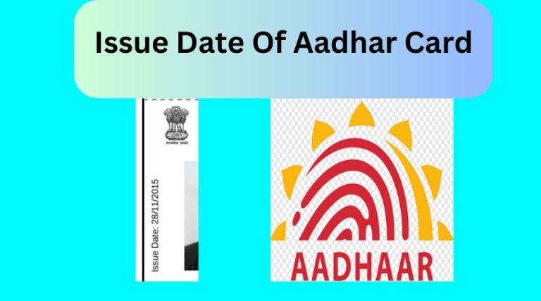 What Is Issue Date Of Aadhar Card